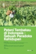 Petani Tembakau di Indonesia, Sebuah Paradoks Kehidupan
